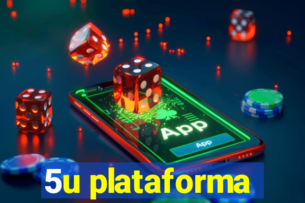 5u plataforma